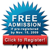 Free admission if pre-registered by November 15, 2009
