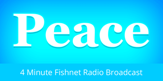 Peace | Fishnet Radio Broadcast