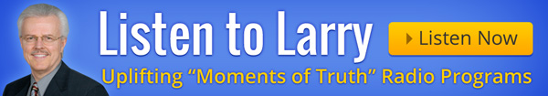 Listen to Uplifting Moments of Truth with Larry